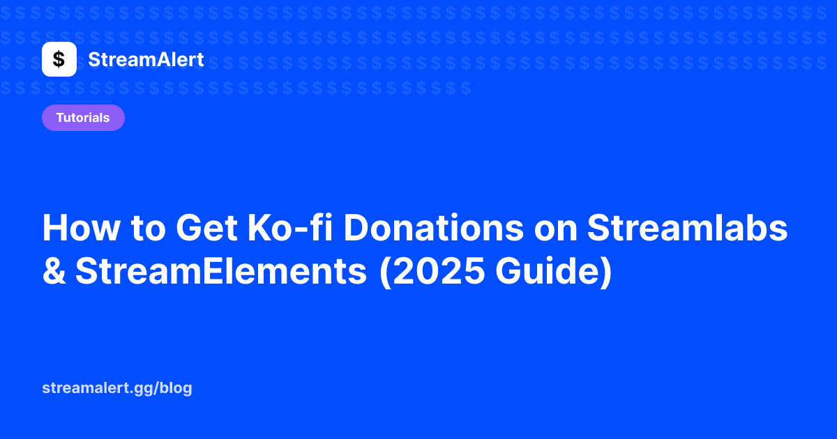 How to Get Ko-fi Donations on Streamlabs & StreamElements (2025 Guide)